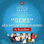 Gems Aile Katılım Günlerimiz